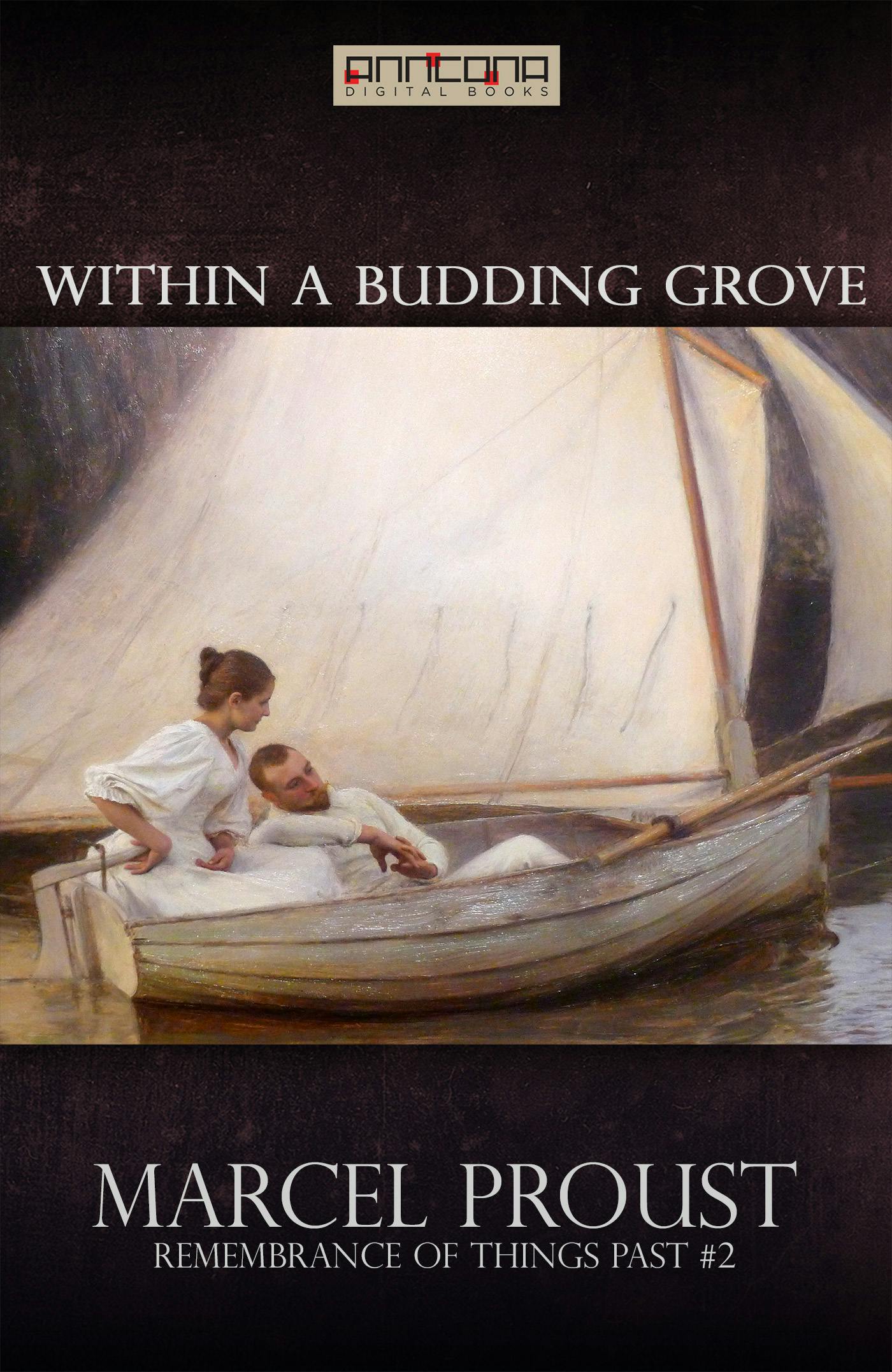 Within A Budding Grove - Marcel Proust