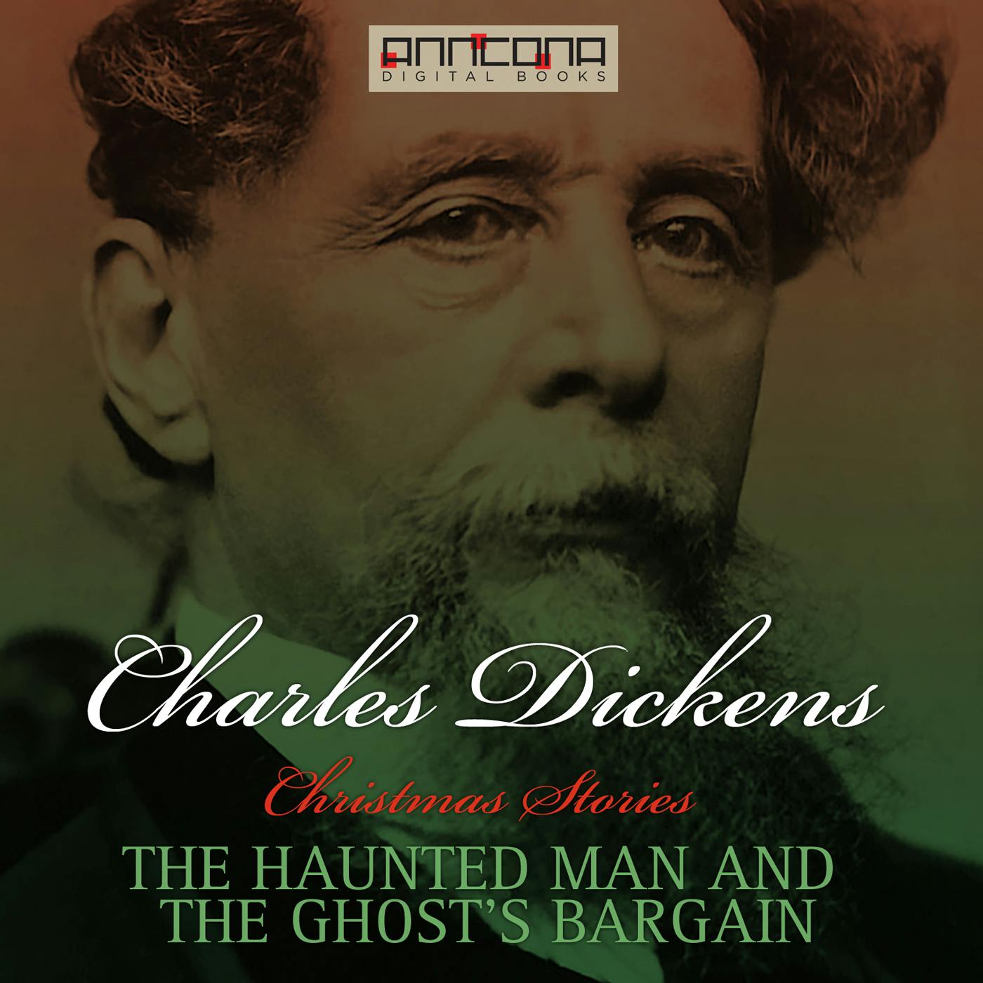 The Haunted Man and the Ghost's Bargain - Charles Dickens