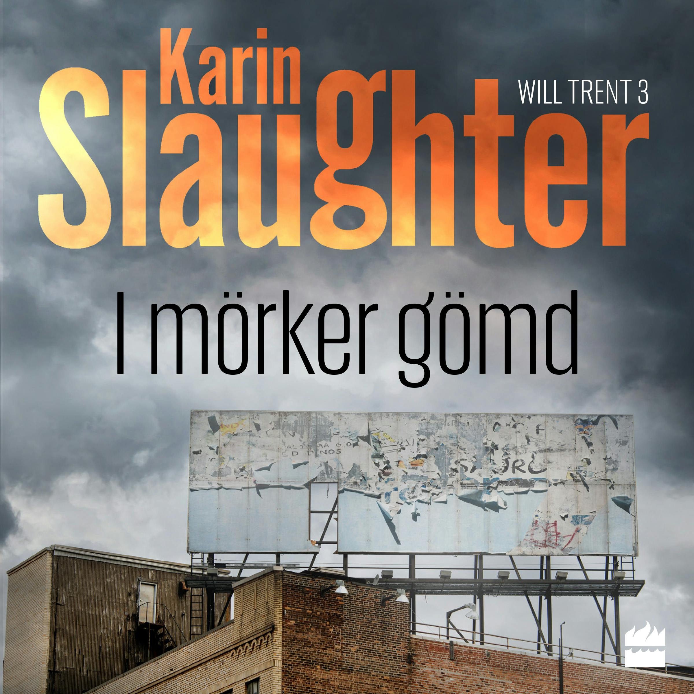 I mörker gömd - Karin Slaughter