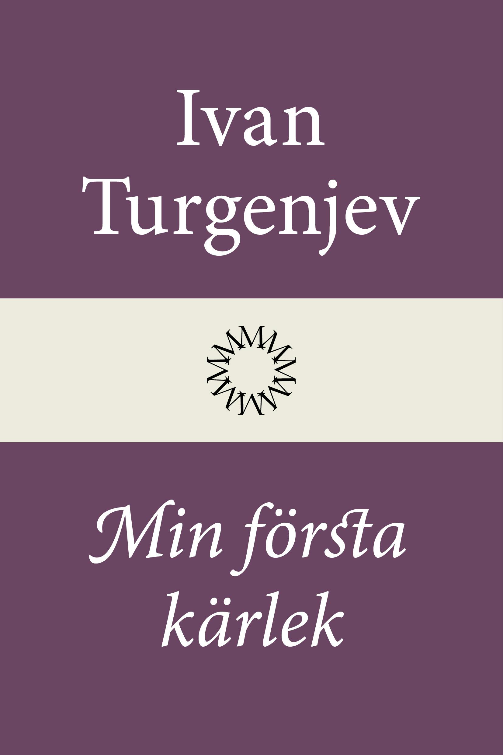 Min första kärlek - Ivan Turgenjev