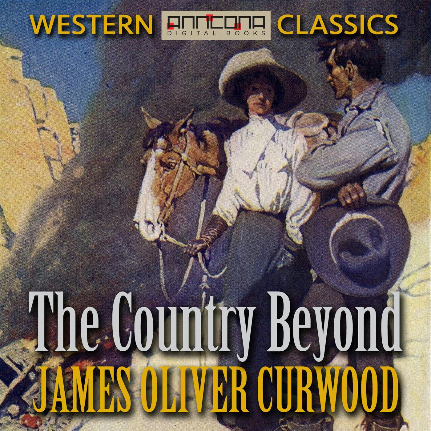 The Country Beyond - James Oliver Curwood