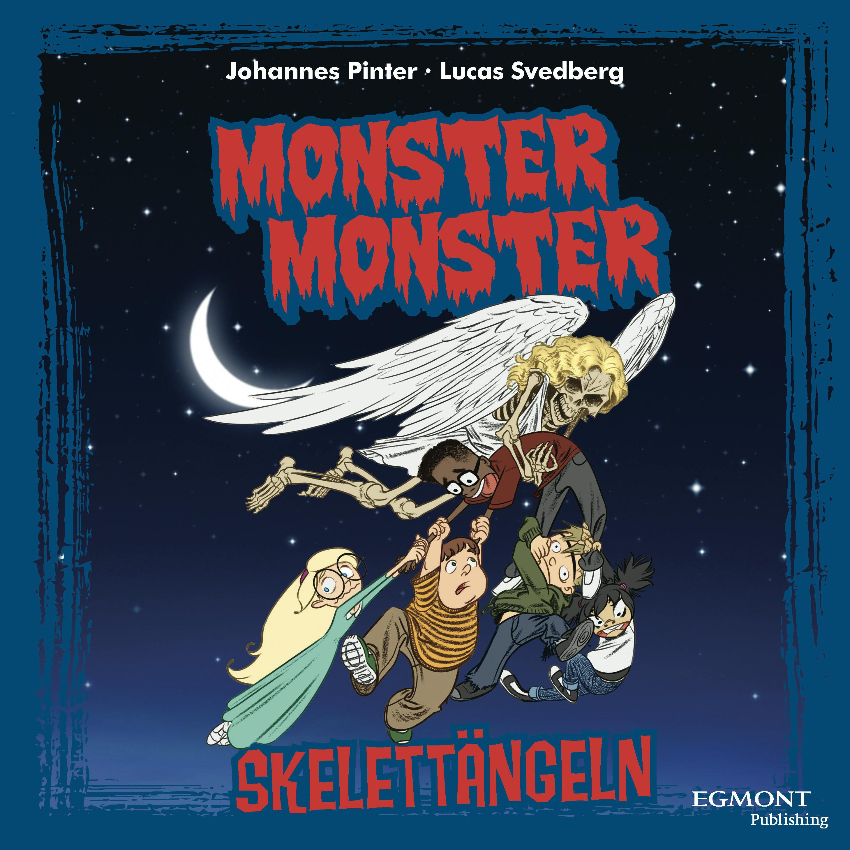 Monster monster 7 Skelettängeln - Johannes Pinter