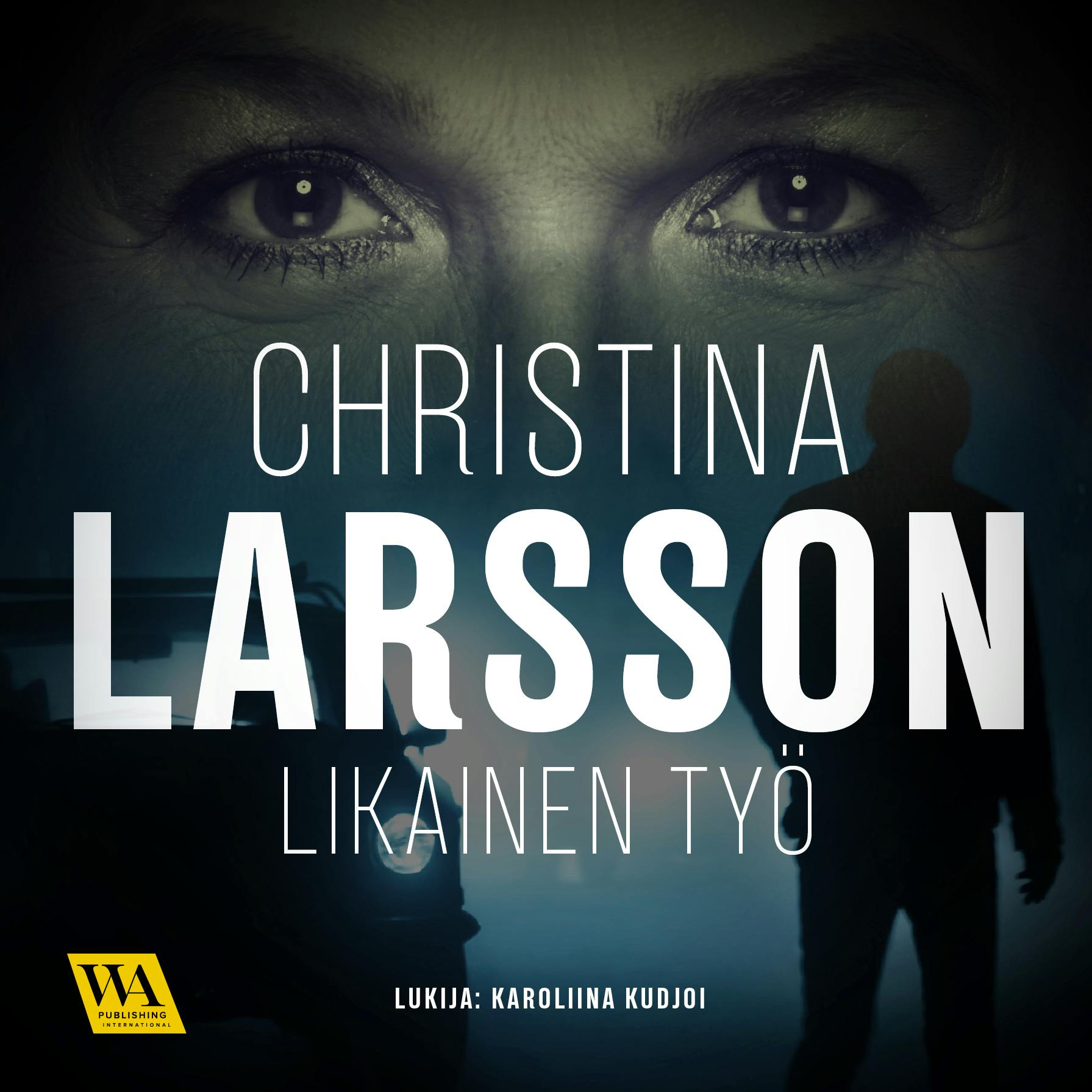 Likainen työ - Christina Larsson