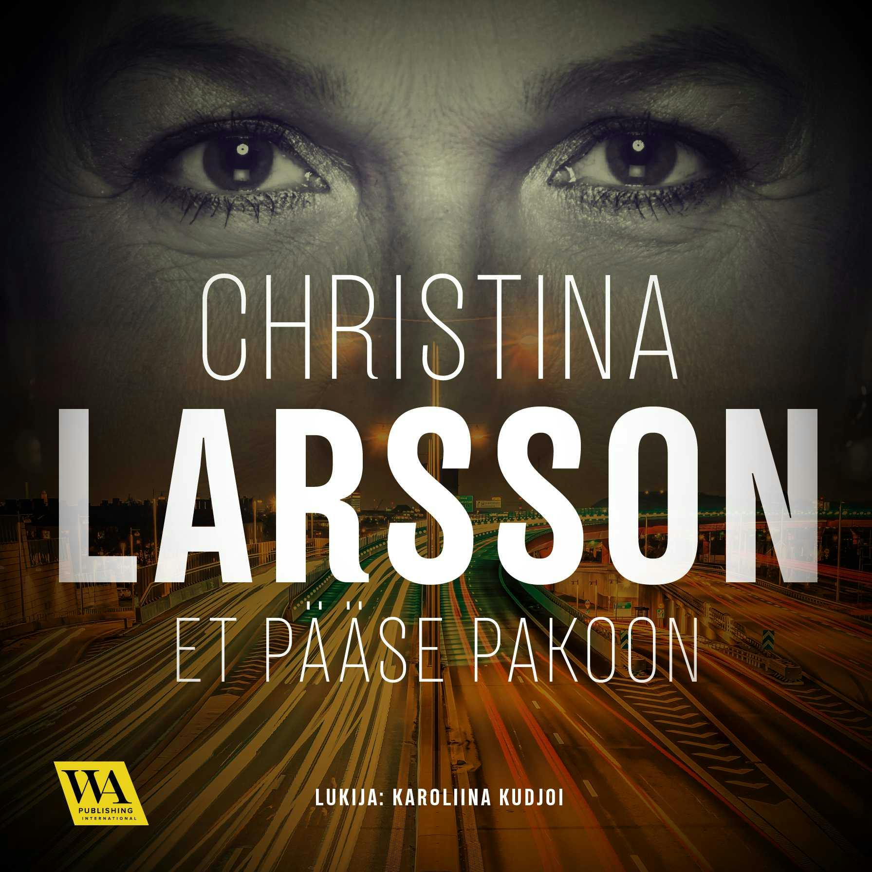 Et pääse pakoon - Christina Larsson