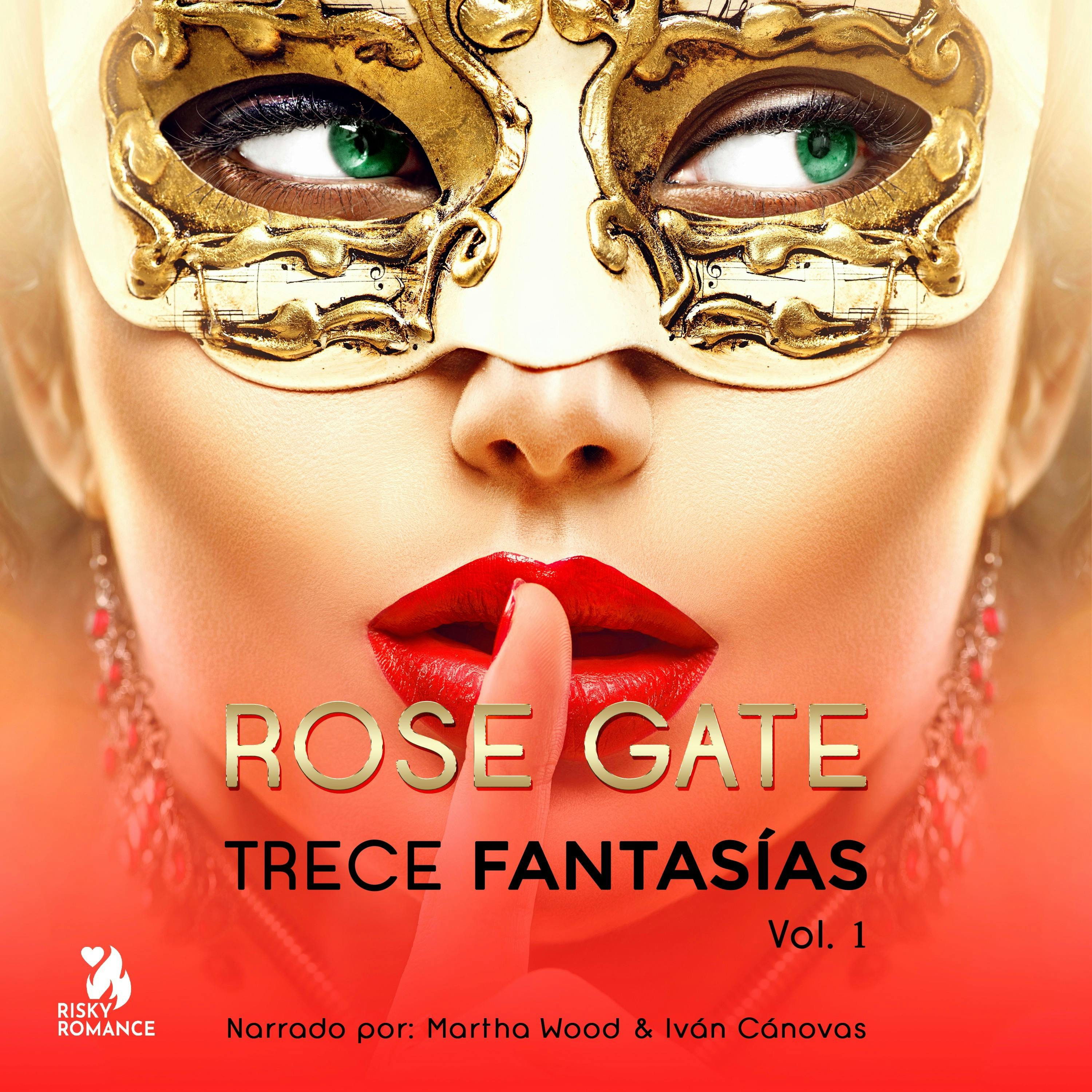 Trece fantasías, Vol. 1 - Rose Gate