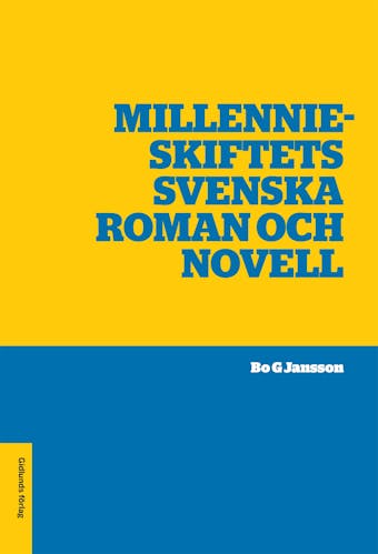 Millennieskiftets svenska roman och novell