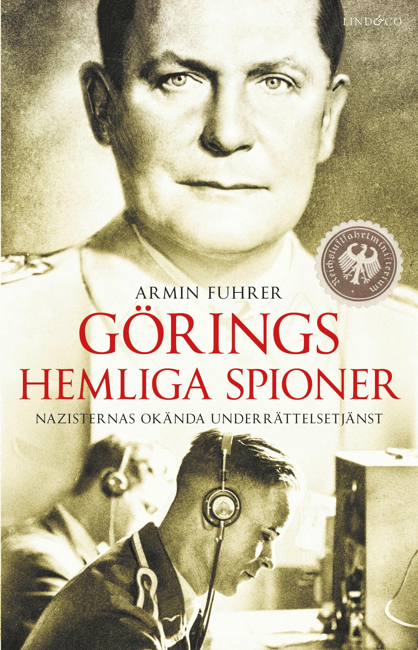 Görings hemliga spioner. Nazisternas okända underrättelsetjänst - Armin Fuhrer