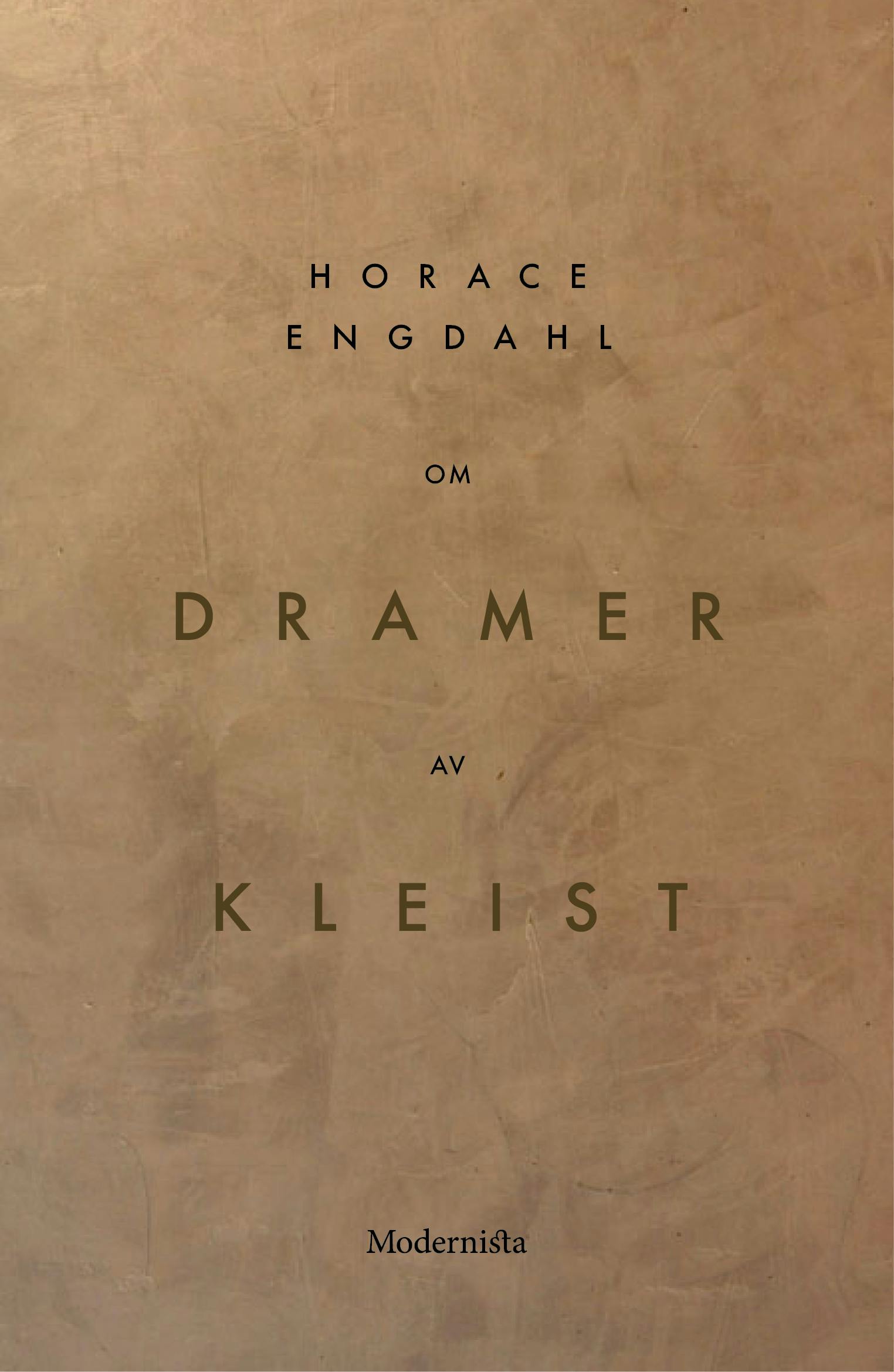 Om Dramer av Heinrich von Kleist - Horace Engdahl