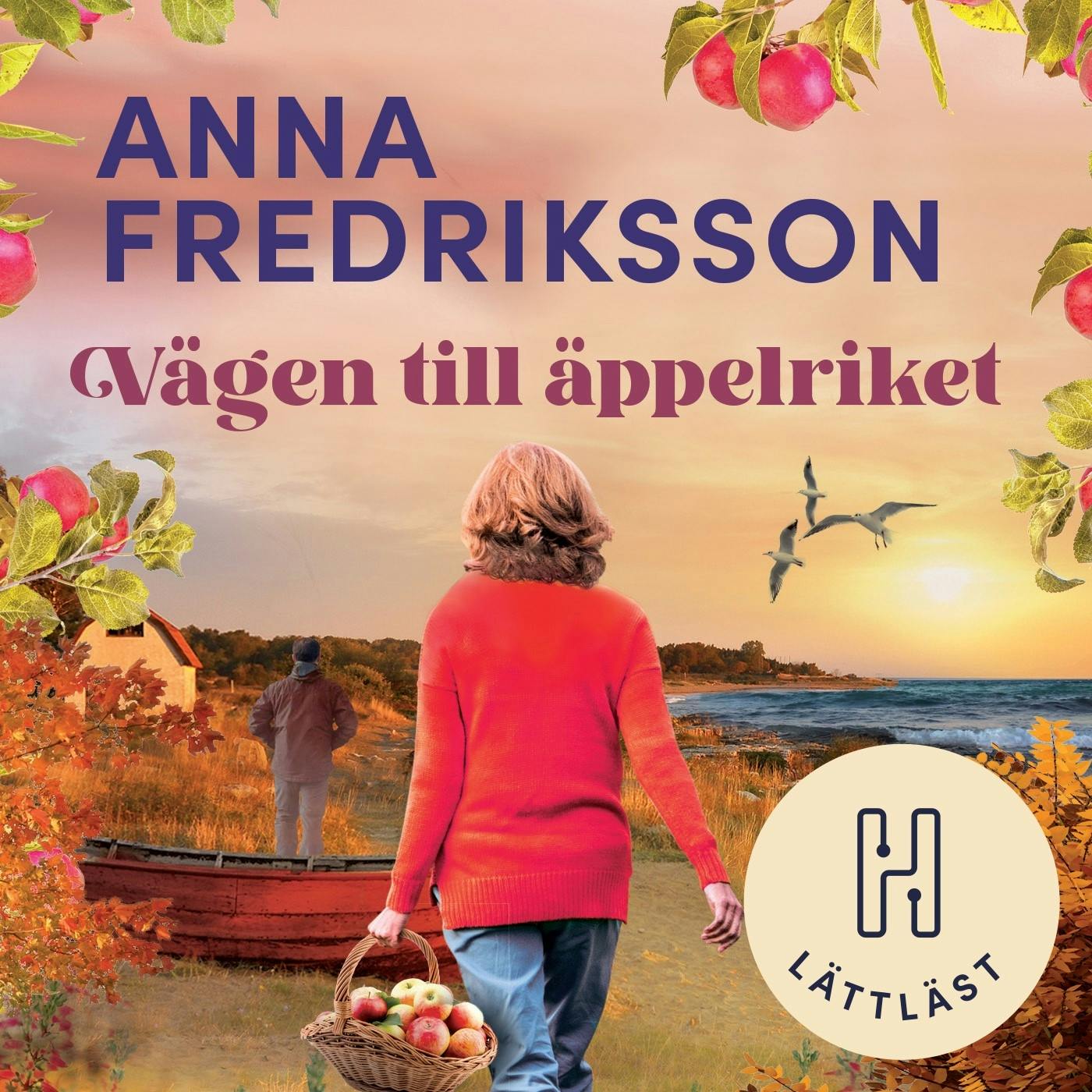 Vägen till äppelriket (lättläst) - Anna Fredriksson