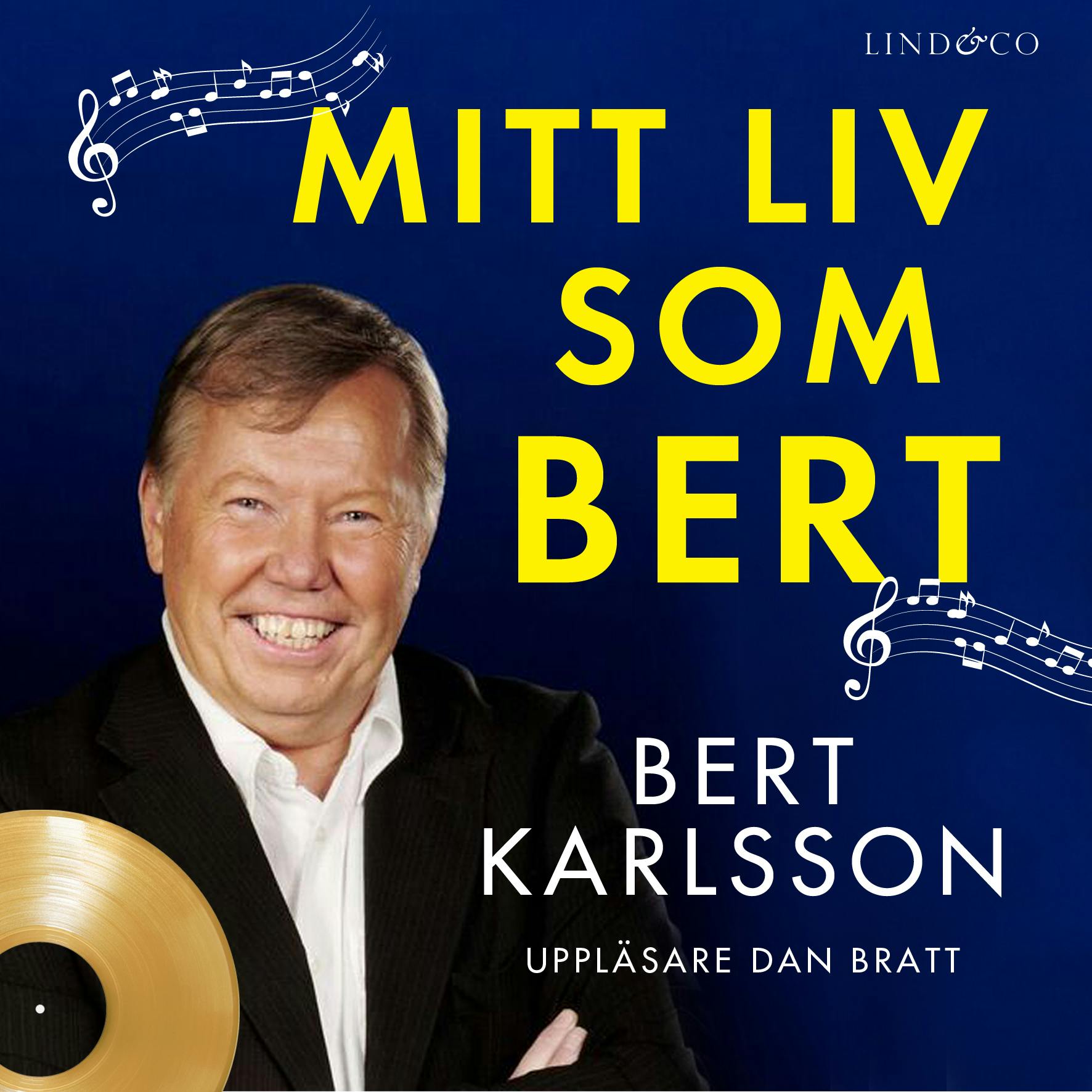 Mitt liv som Bert - Bert Karlsson