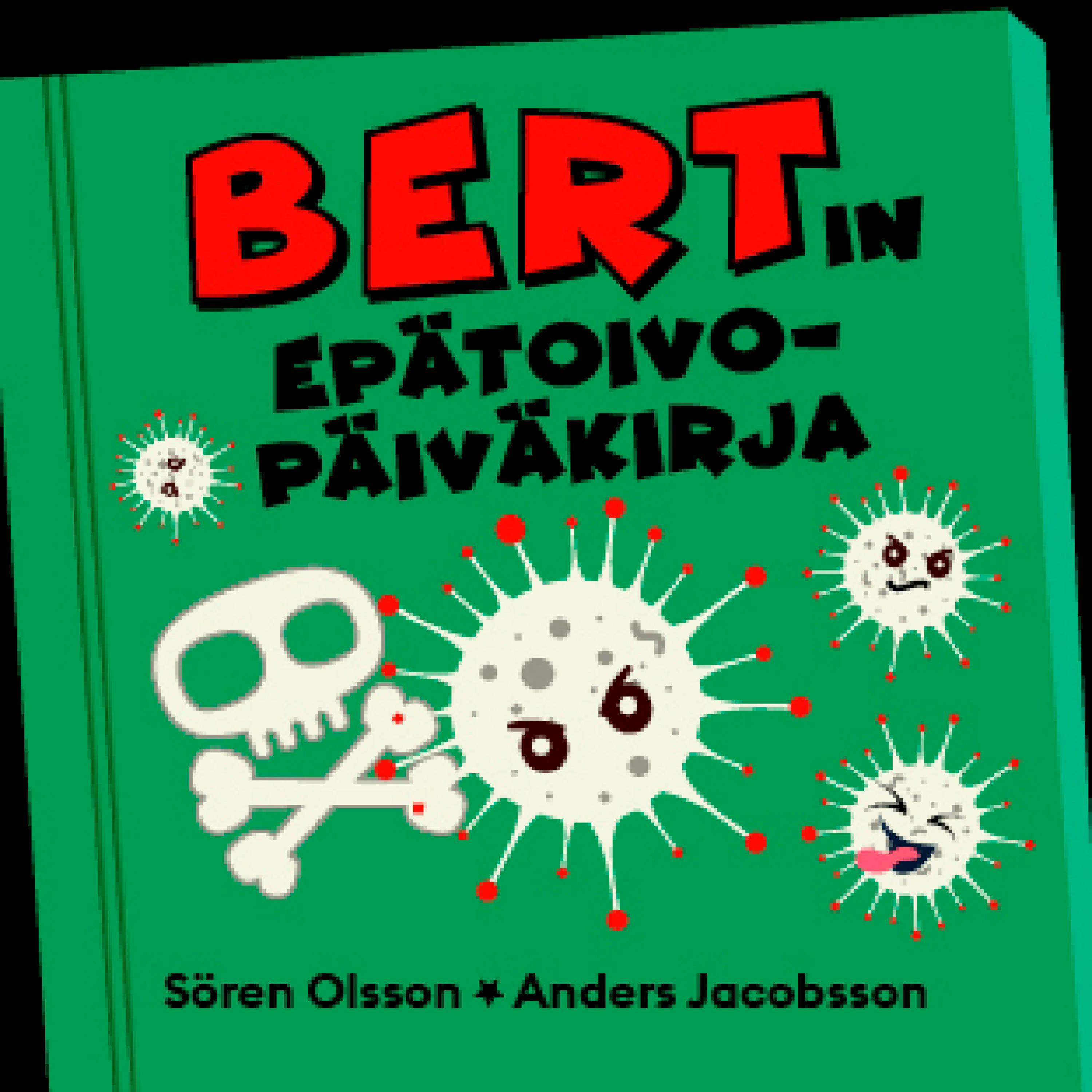 Bertin epätoivopäiväkirja - Sören Olsson, Anders Jacobsson