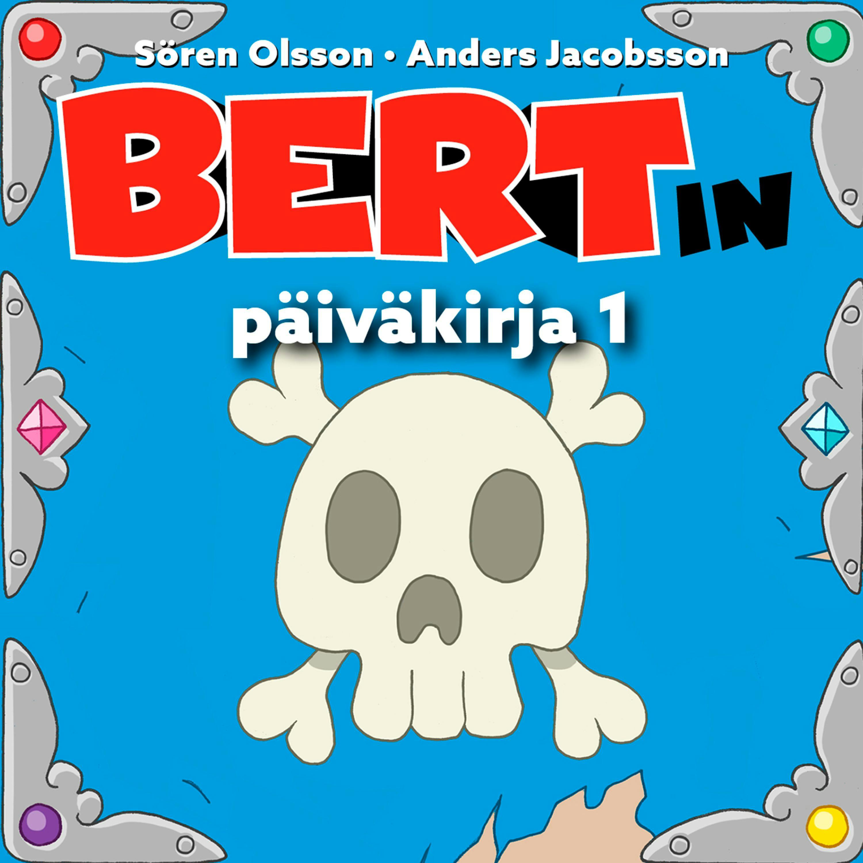 Bertin päiväkirja - Sören Olsson, Anders Jacobsson
