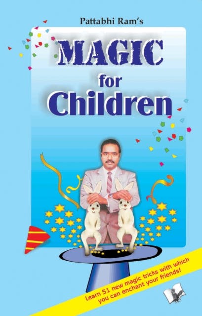 Magic For Children - B.V.Pattabhi Ram