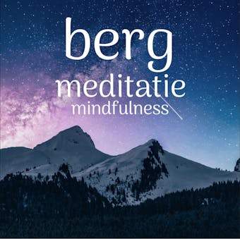 Berg Meditatie Mindfulness