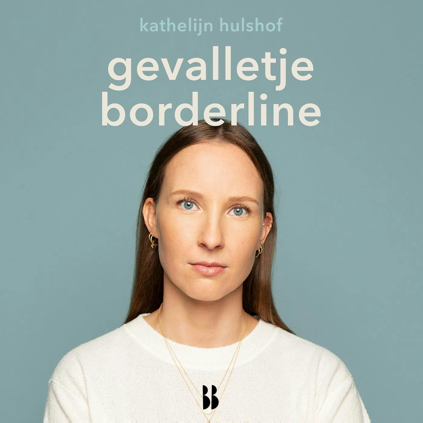 Gevalletje borderline - Kathelijn Hulshof