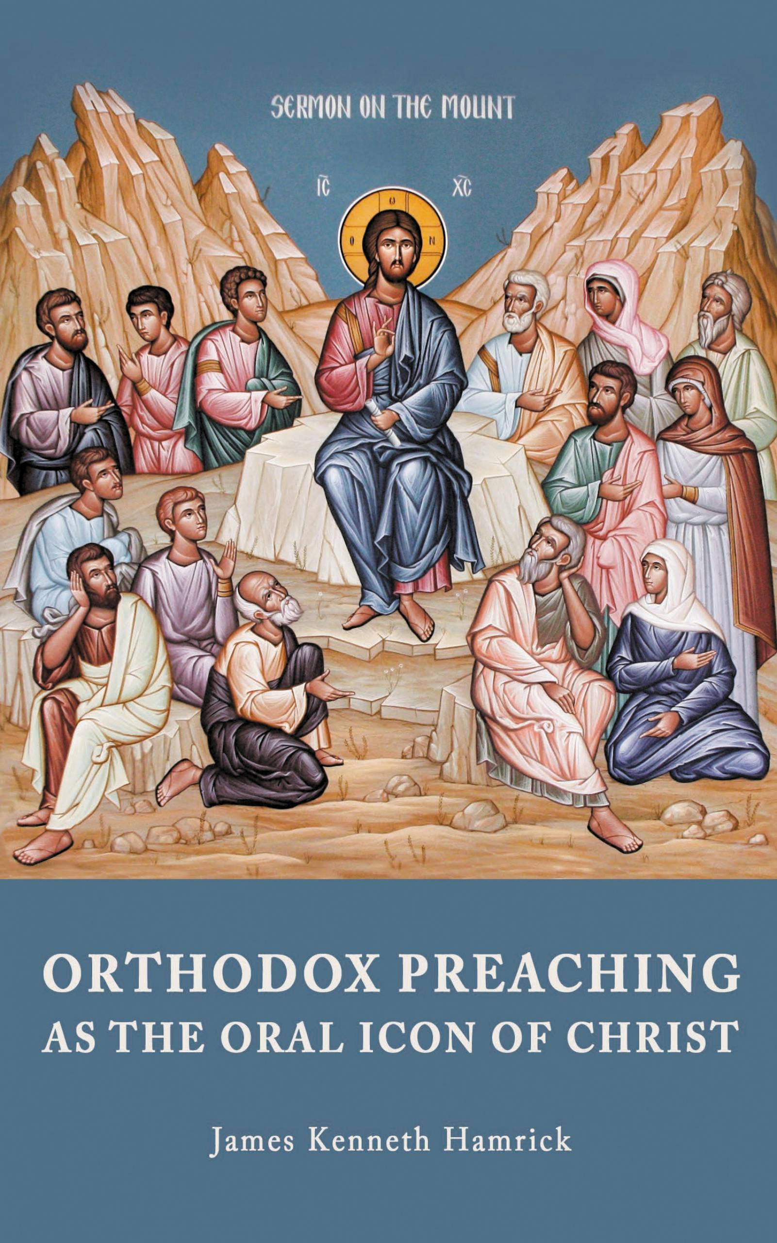 Orthodox Preaching as the Oral Icon of Christ - undefined