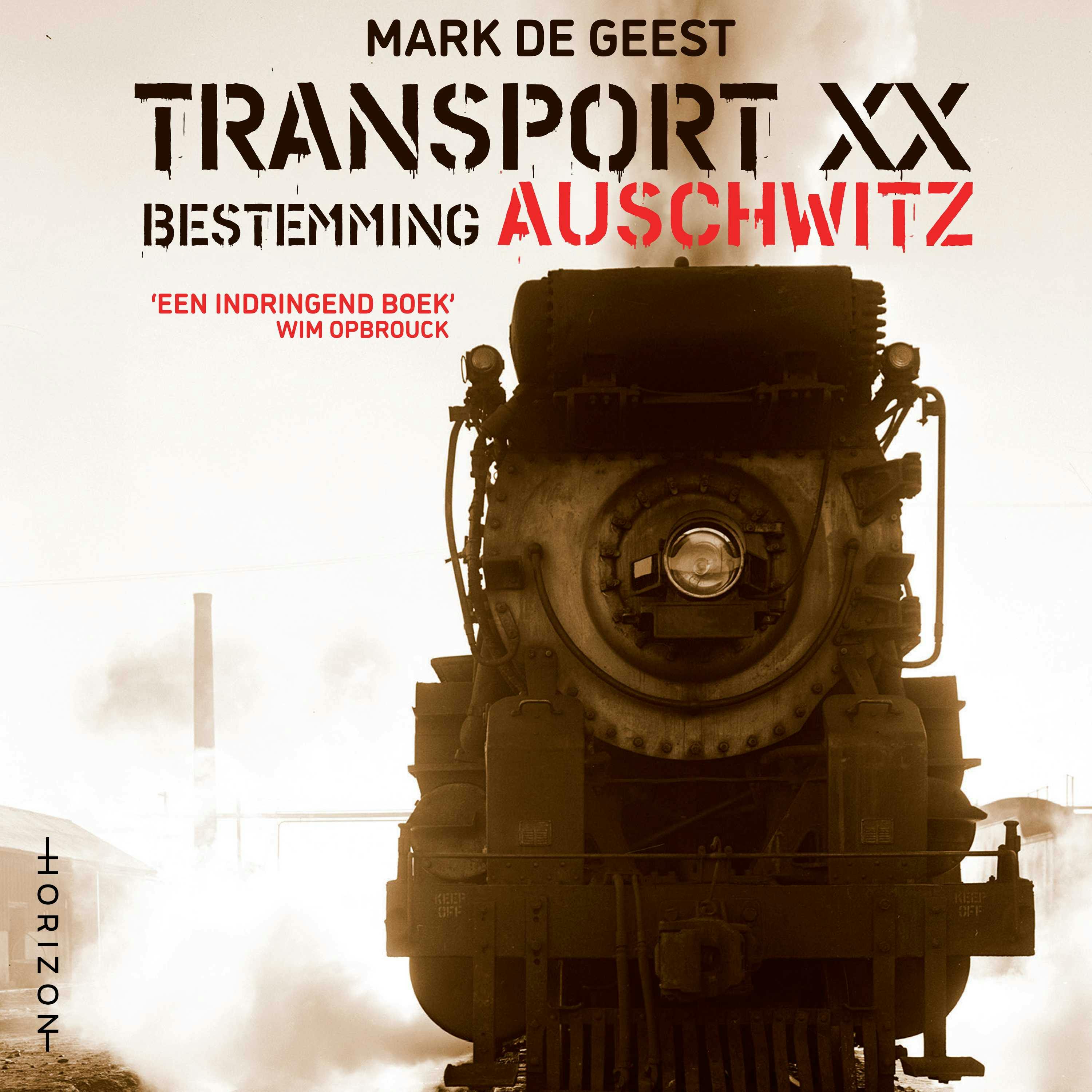 Transport XX. Bestemming Auschwitz - undefined