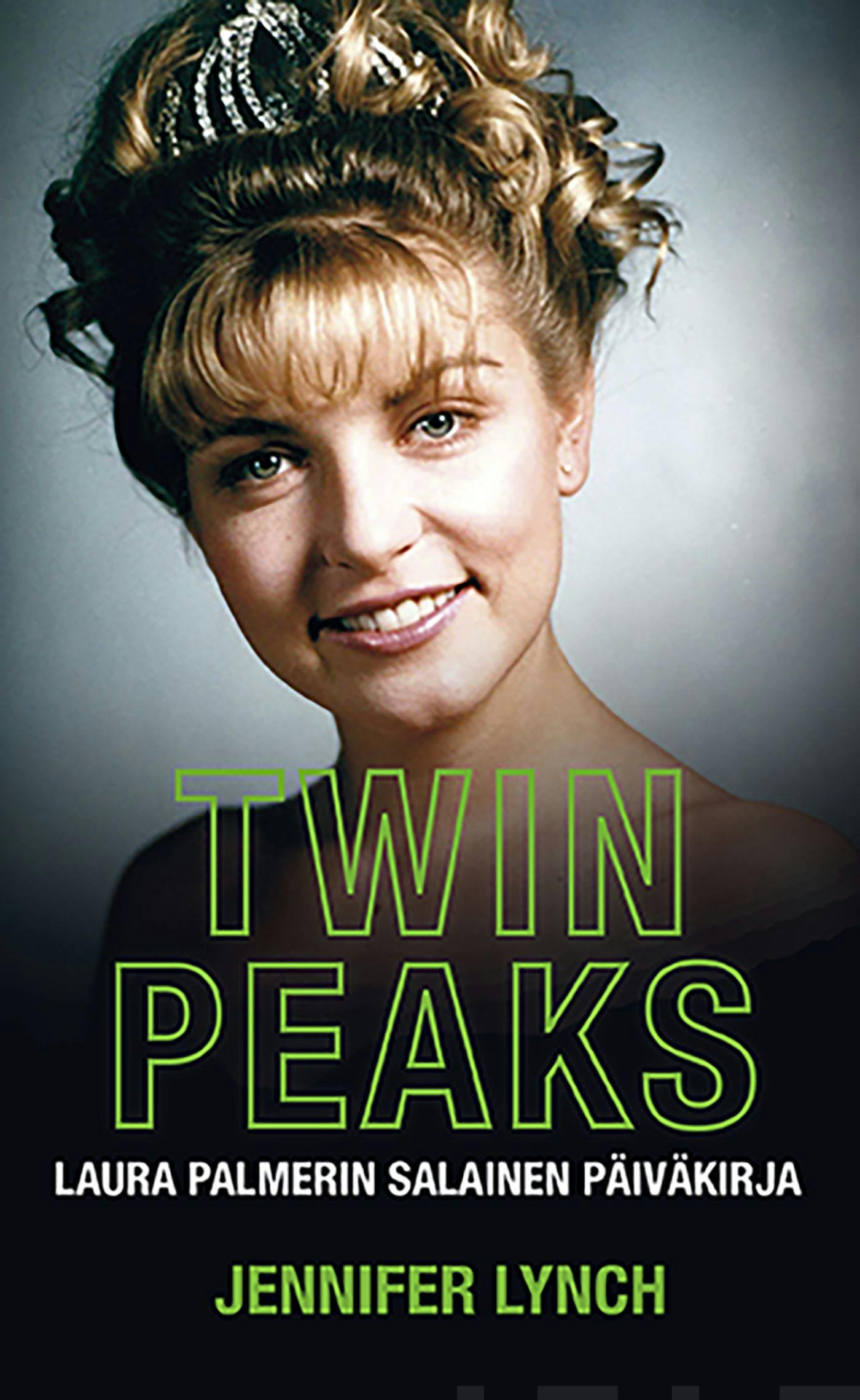 Twin Peaks: Laura Palmerin salainen päiväkirja - Jennifer Lynch