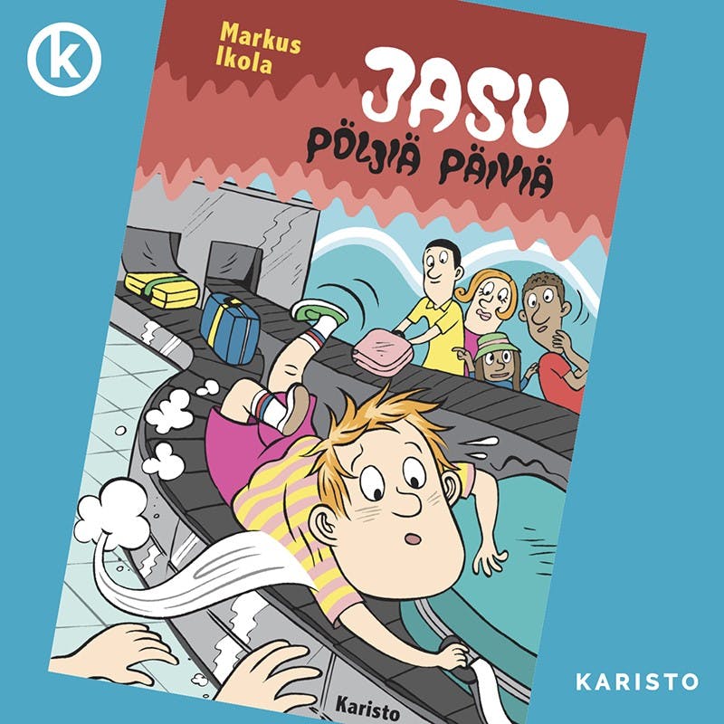 Jasu - Pöljiä päiviä - Markus Ikola