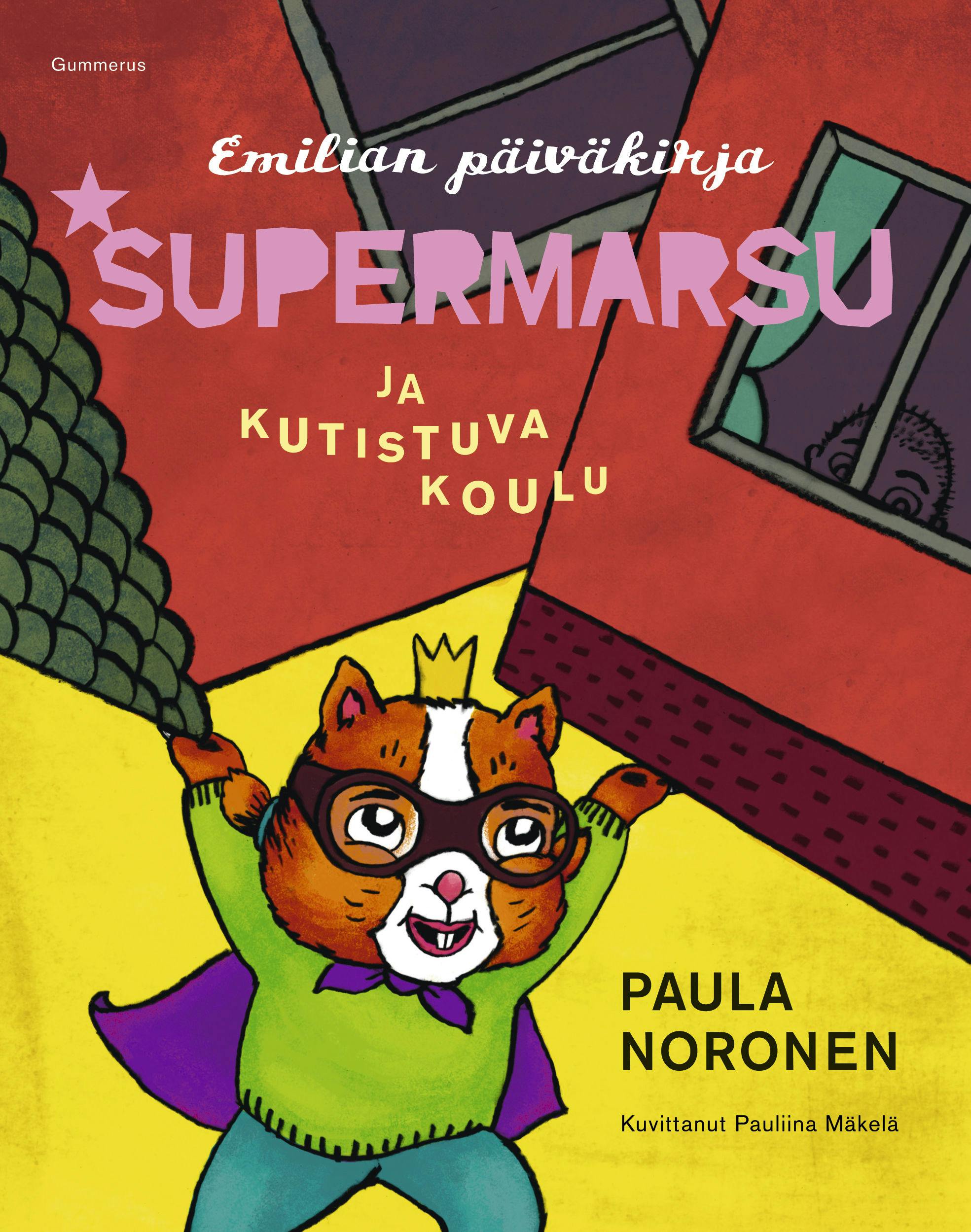 Supermarsu ja kutistuva koulu - Paula Noronen