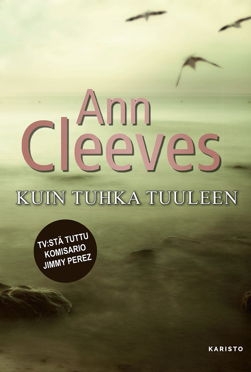 Kuin tuhka tuuleen - Ann Cleeves