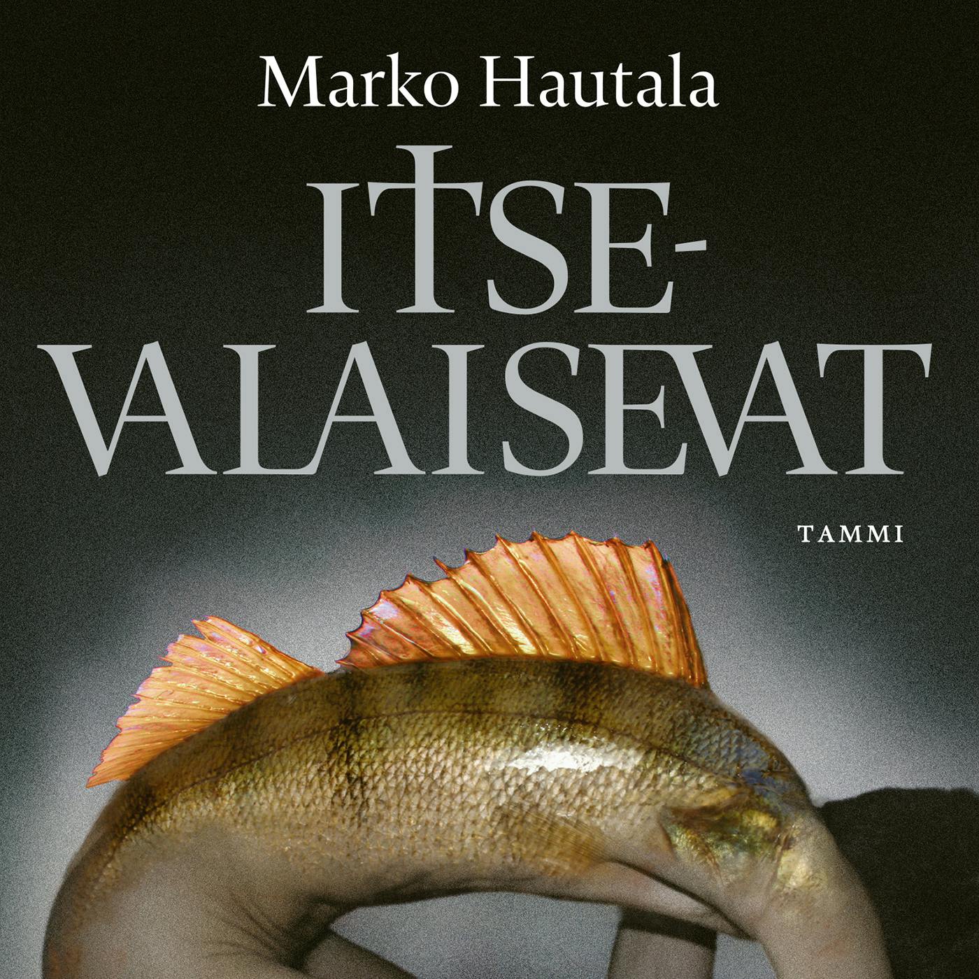 Itsevalaisevat - Marko Hautala