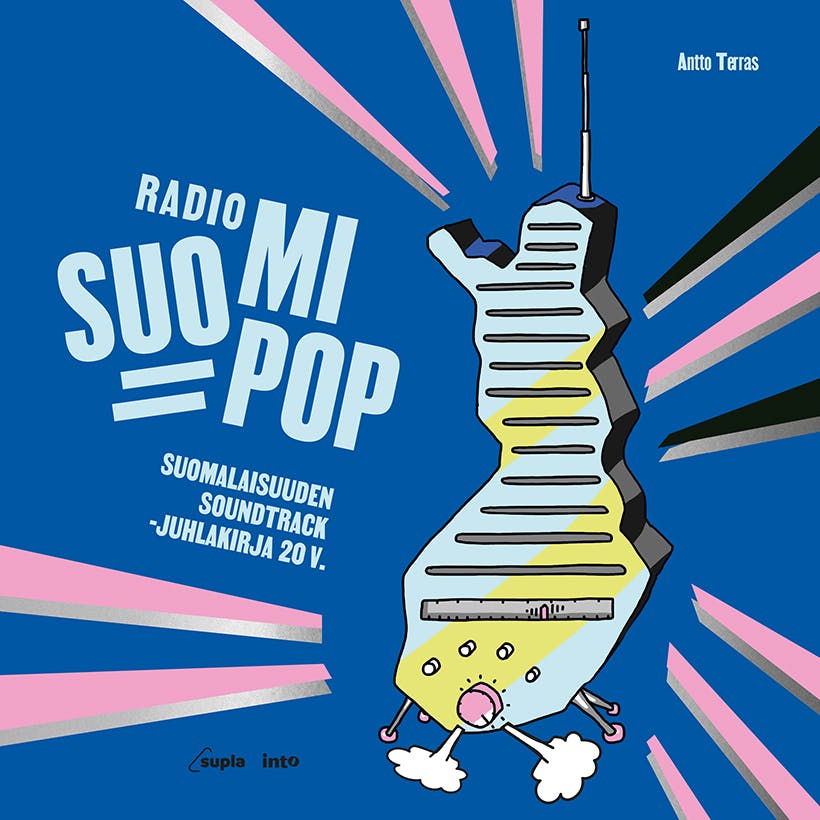 Radio Suomipop: Suomalaisuuden soundtrack -juhlakirja 20 v. - undefined