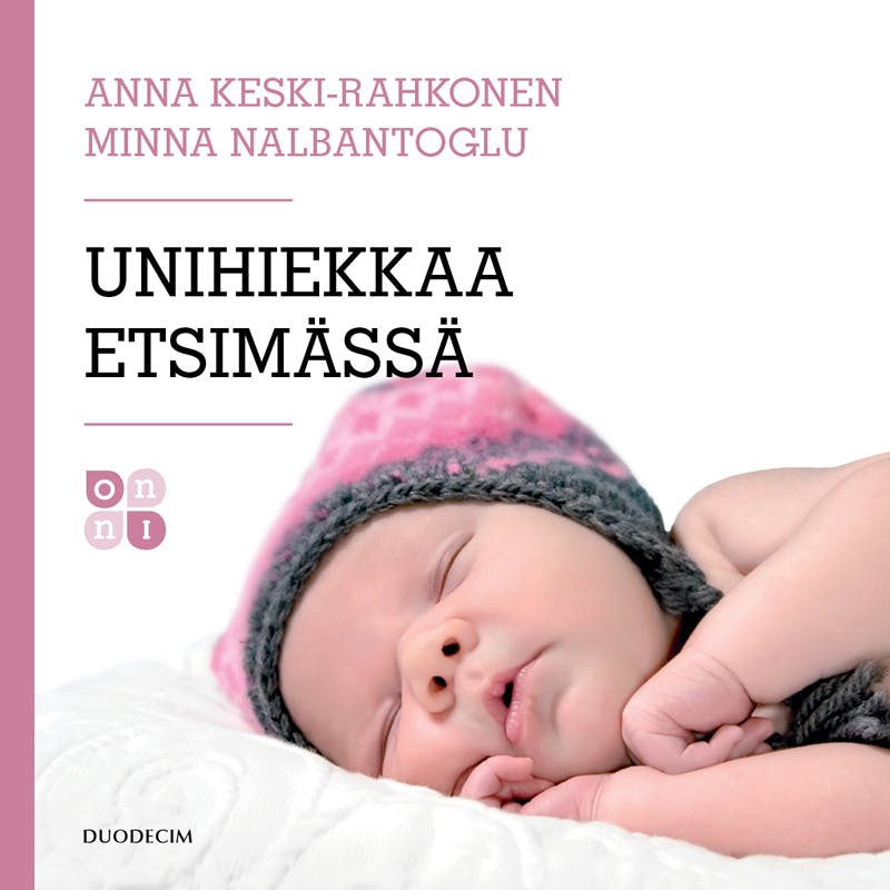 Unihiekkaa etsimässä: Ratkaisuja vauvan ja taaperon unipulmiin - undefined