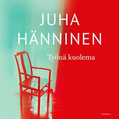 Työnä kuolema - Juha Hänninen