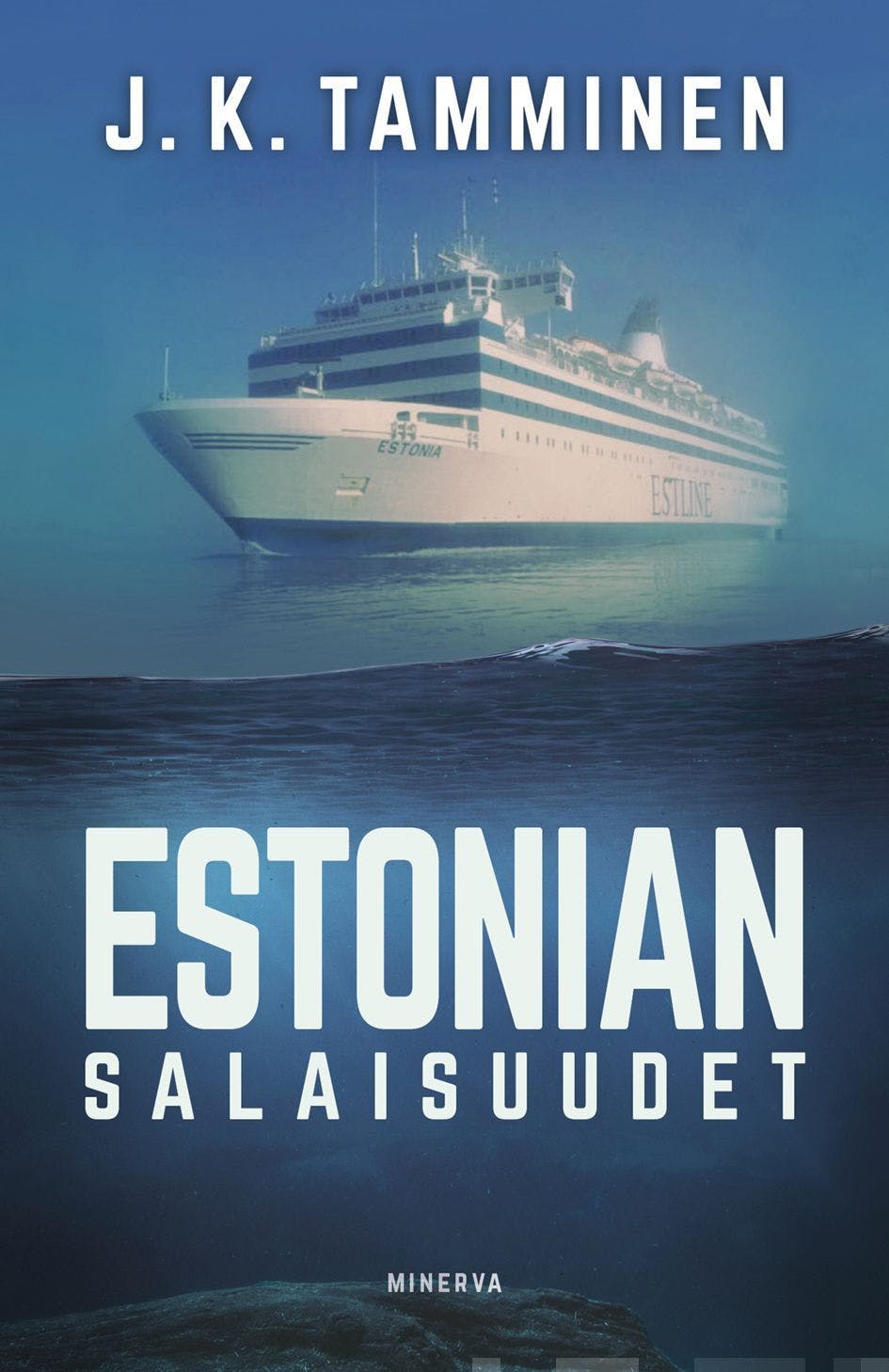 Estonian salaisuudet - J. K. Tamminen