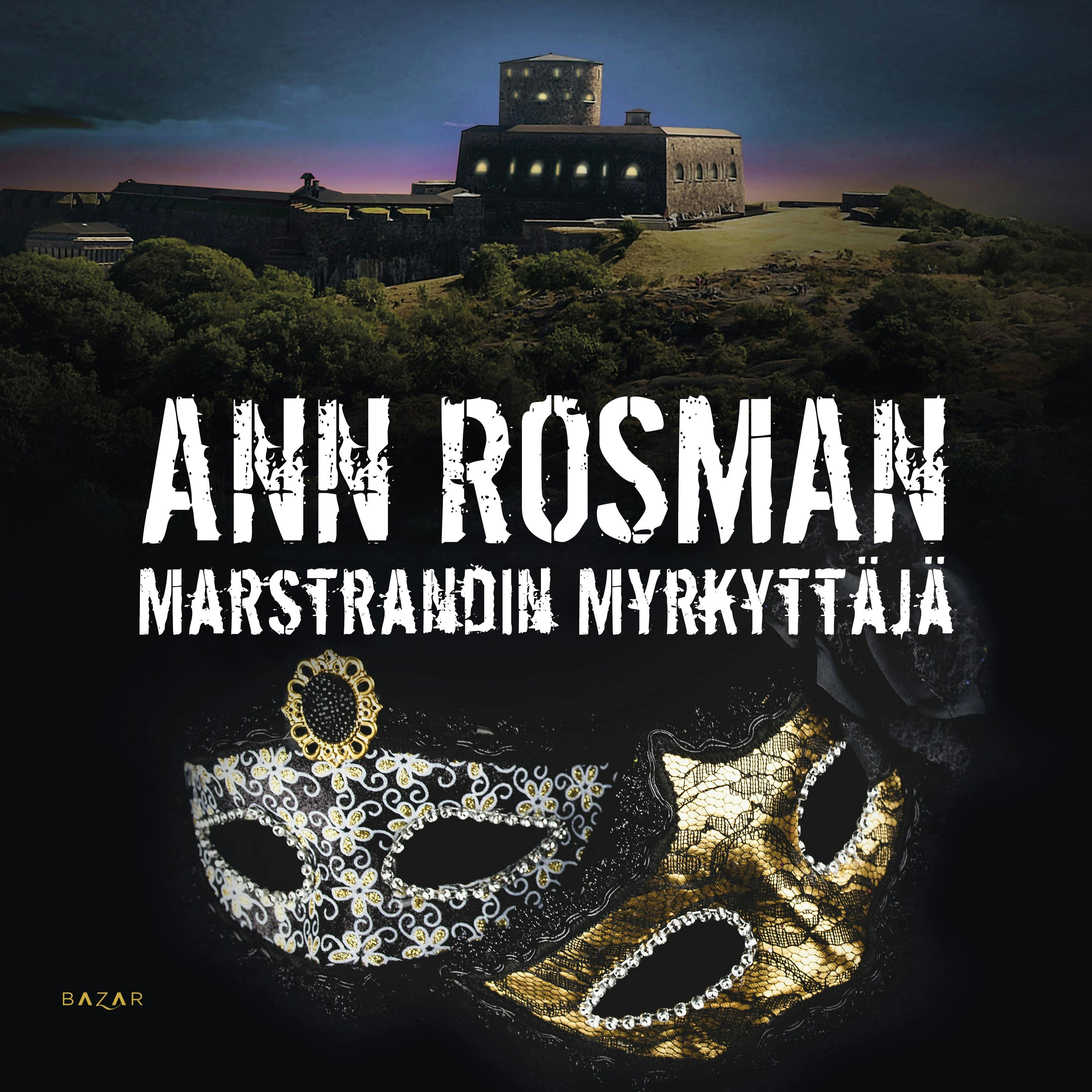 Marstrandin myrkyttäjä - Ann Rosman