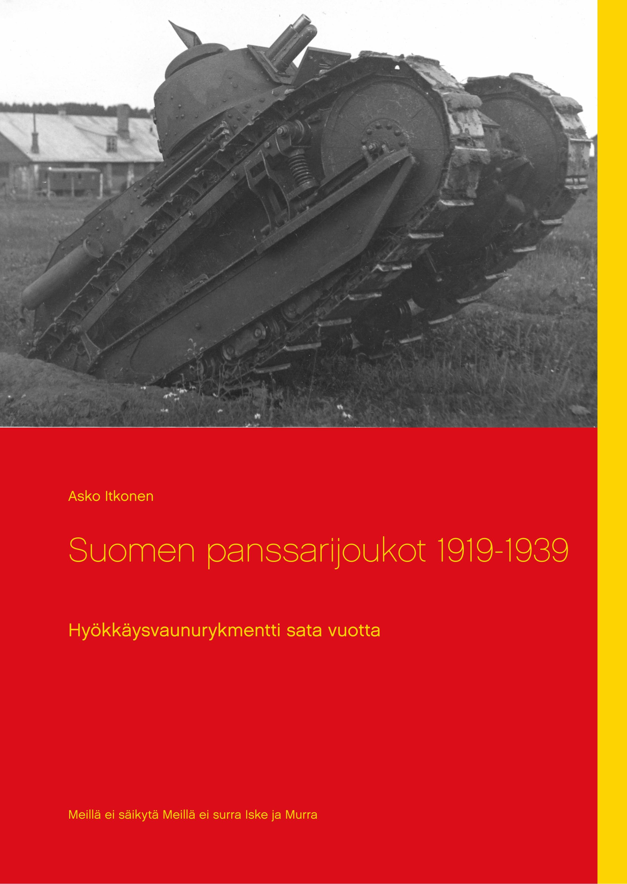 Suomen panssarijoukot 1919-1939 - Asko Itkonen