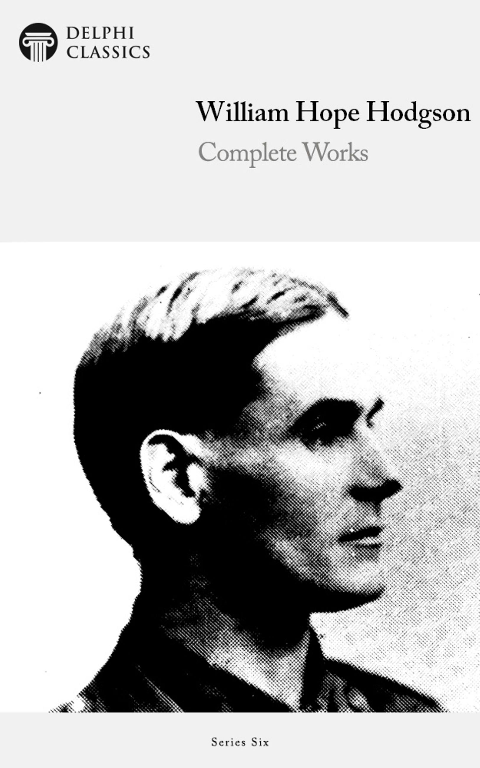 Complete Works of William Hope Hodgson - undefined