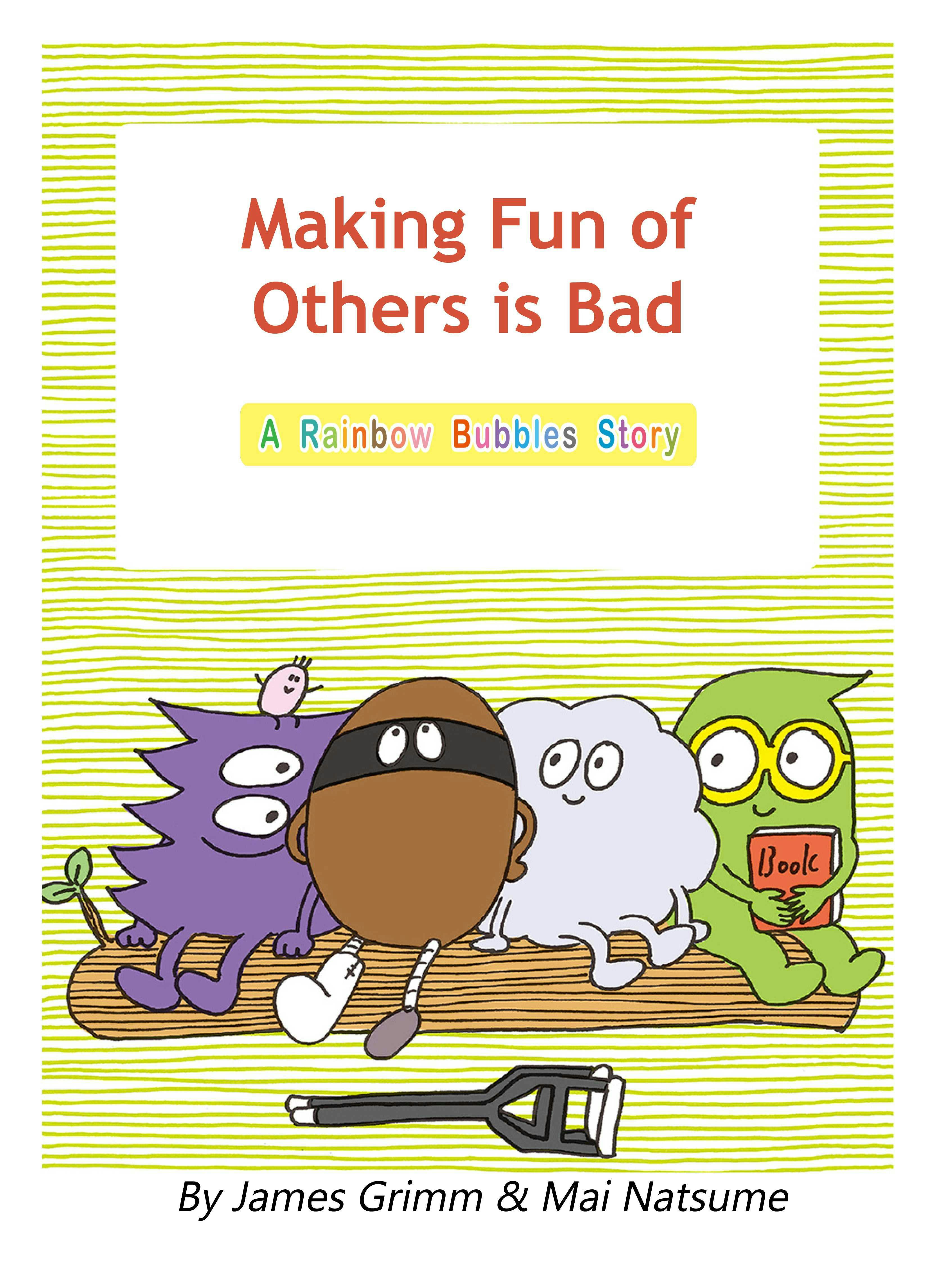 Making Fun of Others is Bad - James Grimm